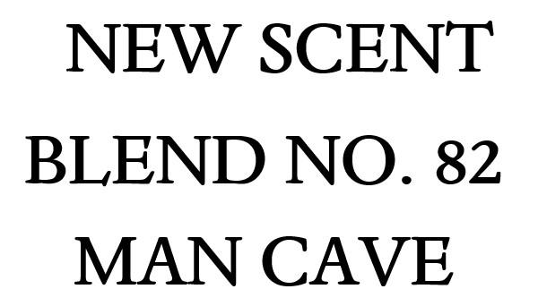 Blend No. 82 Man Cave