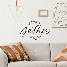 Load image into Gallery viewer, FARMHOUSE GATHER PEEL AND STICK WALL DECALS