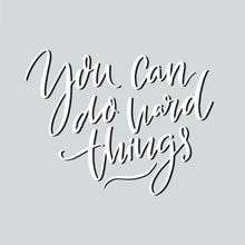 Load image into Gallery viewer, YOU CAN DO HARD THINGS QUOTE PEEL AND STICK WALL DECALS
