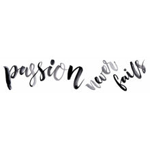Load image into Gallery viewer, PASSION NEVER FAILS QUOTE PEEL AND STICK WALL DECALS