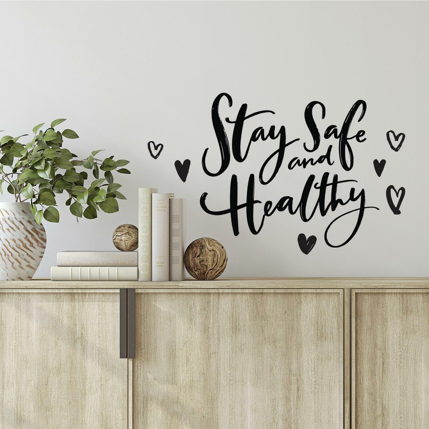 STAY SAFE AND HEALTHY PEEL AND STICK WALL DECALS